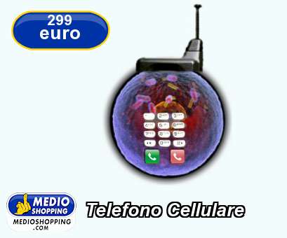 Medioshopping Telefono Cellulare