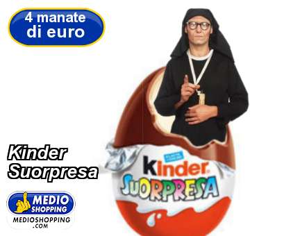 Medioshopping Kinder Suorpresa