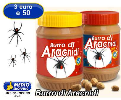 Medioshopping Burro di Aracnidi