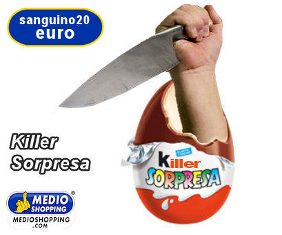 Medioshopping Killer Sorpresa