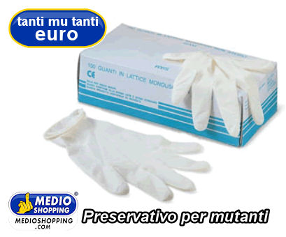 Medioshopping Preservativo per Mutanti