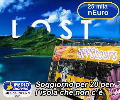 Medioshopping Soggiorno per 20 sull'isola che non c'e'