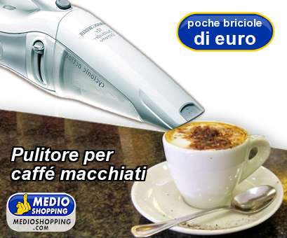 Medioshopping Pulitore per caff macchiati