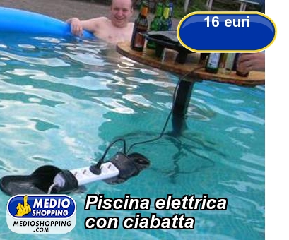 Medioshopping Piscina elettrica con ciabatta