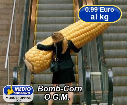 Medioshopping Bomb-Corn     O.G.M.