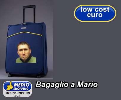 Medioshopping Bagaglio a Mario