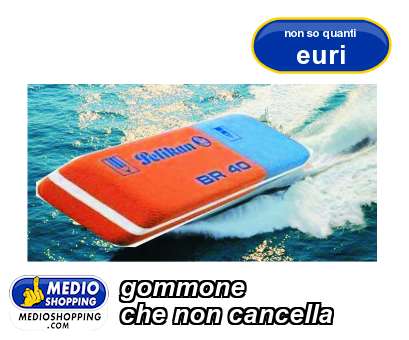 Medioshopping gommone che non cancella