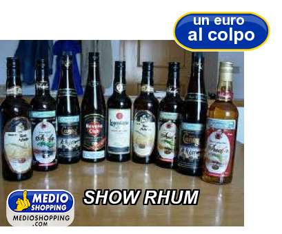 Medioshopping SHOW RHUM