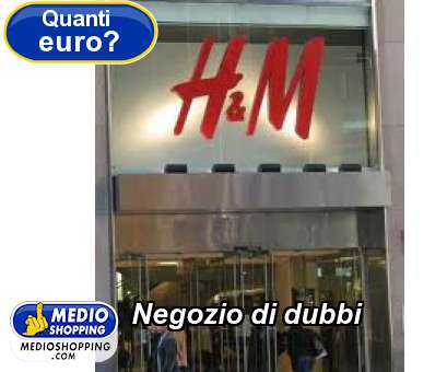 Medioshopping Negozio di dubbi