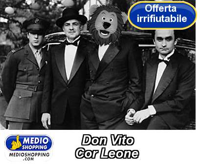 Don Vito        Cor Leone