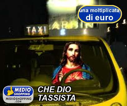 Medioshopping CHE DIO TASSISTA