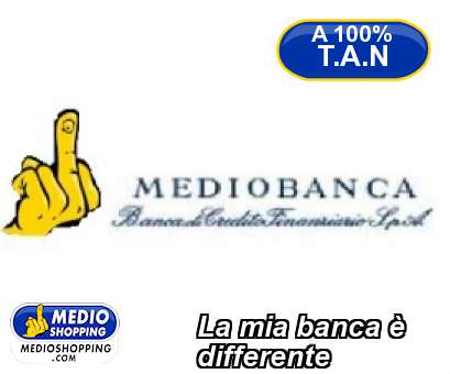 Medioshopping La mia banca  differente