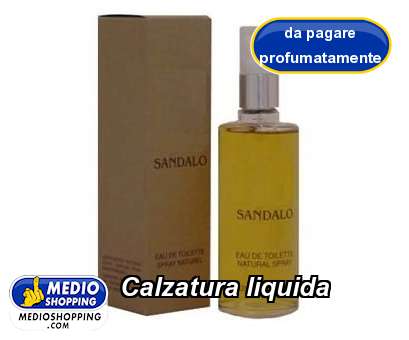 Medioshopping Calzatura liquida