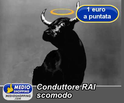 Medioshopping Conduttore RAI scomodo