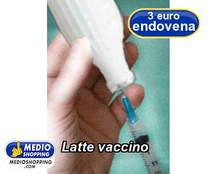 Latte vaccino