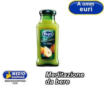 Medioshopping Meditazione da bere