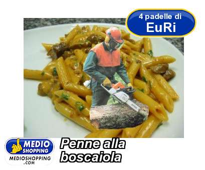 Medioshopping Penne alla boscaiola