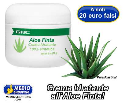 Medioshopping Crema idratante    all`Aloe Finta!