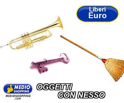 Medioshopping OGGETTI           CON NESSO