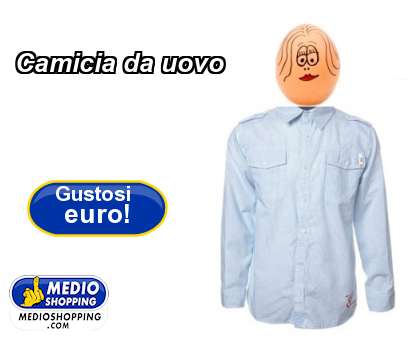 Medioshopping Camicia da uovo