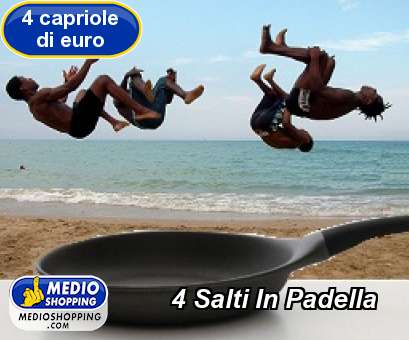 4 Salti In Padella