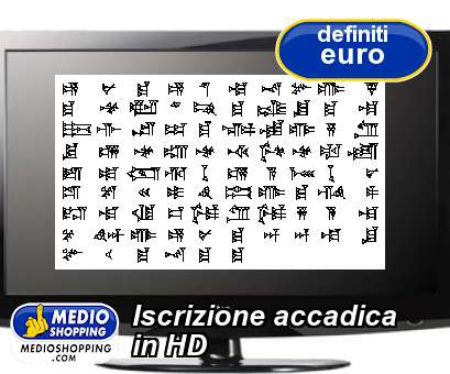 Medioshopping Iscrizione accadica in HD