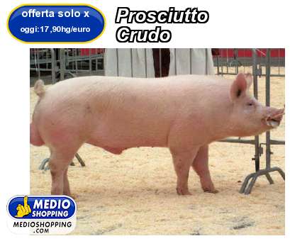 Medioshopping Prosciutto Crudo