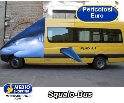 Squalo-Bus