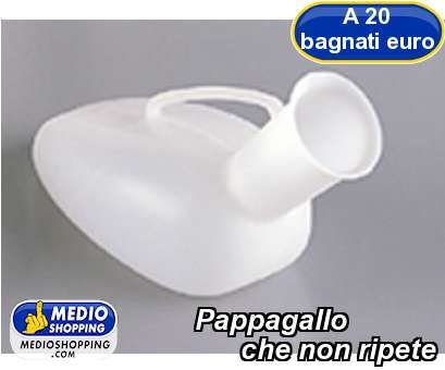 Medioshopping Pappagallo       che non ripete