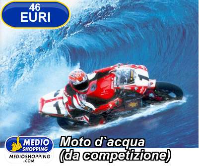 Medioshopping Moto d`acqua (da competizione)