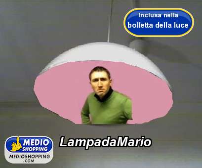 Medioshopping LampadaMario