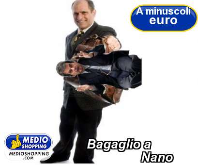 Medioshopping Bagaglio a                  Nano