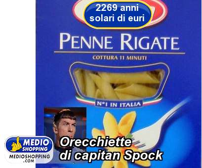 Medioshopping Orecchiette di capitan Spock