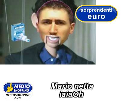 Medioshopping Mario netta            iaiaOh