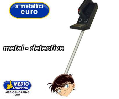 metal - detective