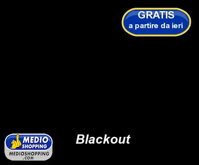 Medioshopping Blackout