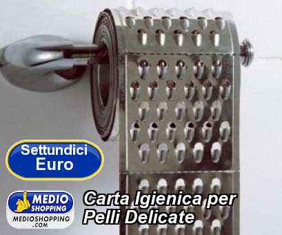 Medioshopping Carta Igienica per Pelli Delicate