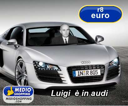 Medioshopping Luigi   in audi