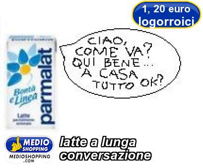 Medioshopping latte a lunga conversazione