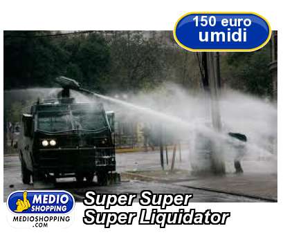 Super Super Super Liquidator