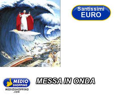 Medioshopping MESSA IN ONDA