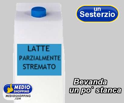 Medioshopping Bevanda        un po` stanca