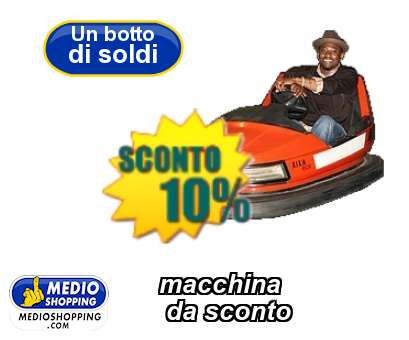 Medioshopping macchina  da sconto