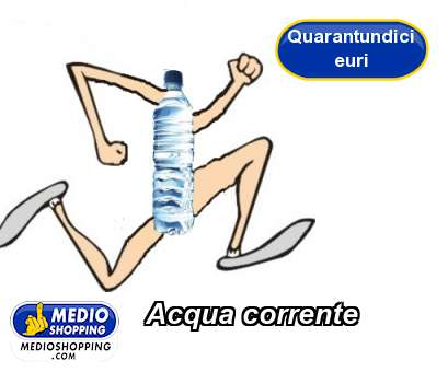 Medioshopping Acqua corrente