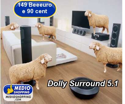 Medioshopping Dolly Surround 5.1