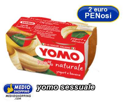 Medioshopping yomo sessuale