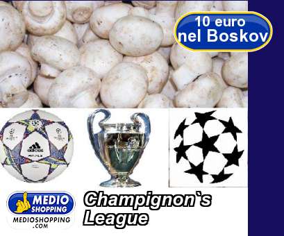 Medioshopping Champignon`s League