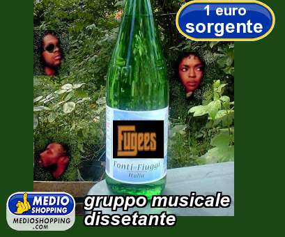 Medioshopping gruppo musicale dissetante