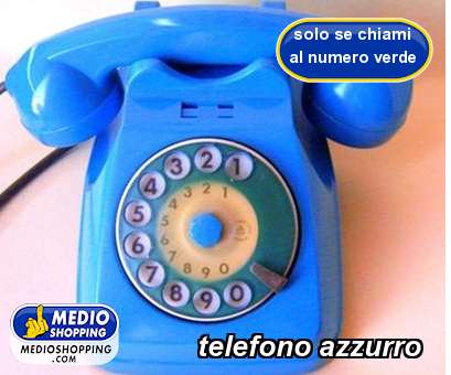 Medioshopping telefono azzurro