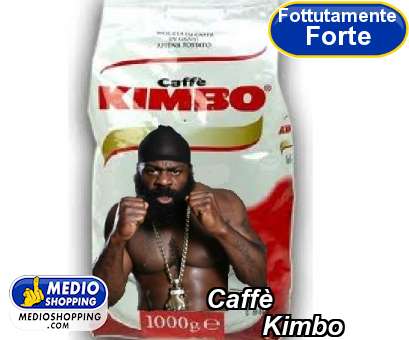 Medioshopping Caff             Kimbo